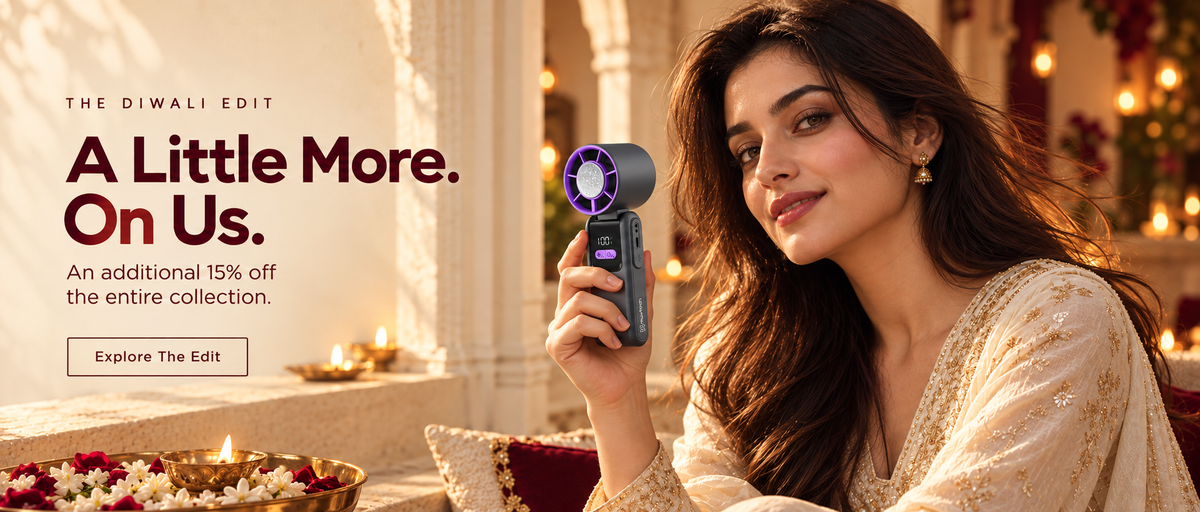 The Diwali Edit. A Little More. On Us. An additional 15% off the entire collection. Explore The Edit. Aero handheld fan.
